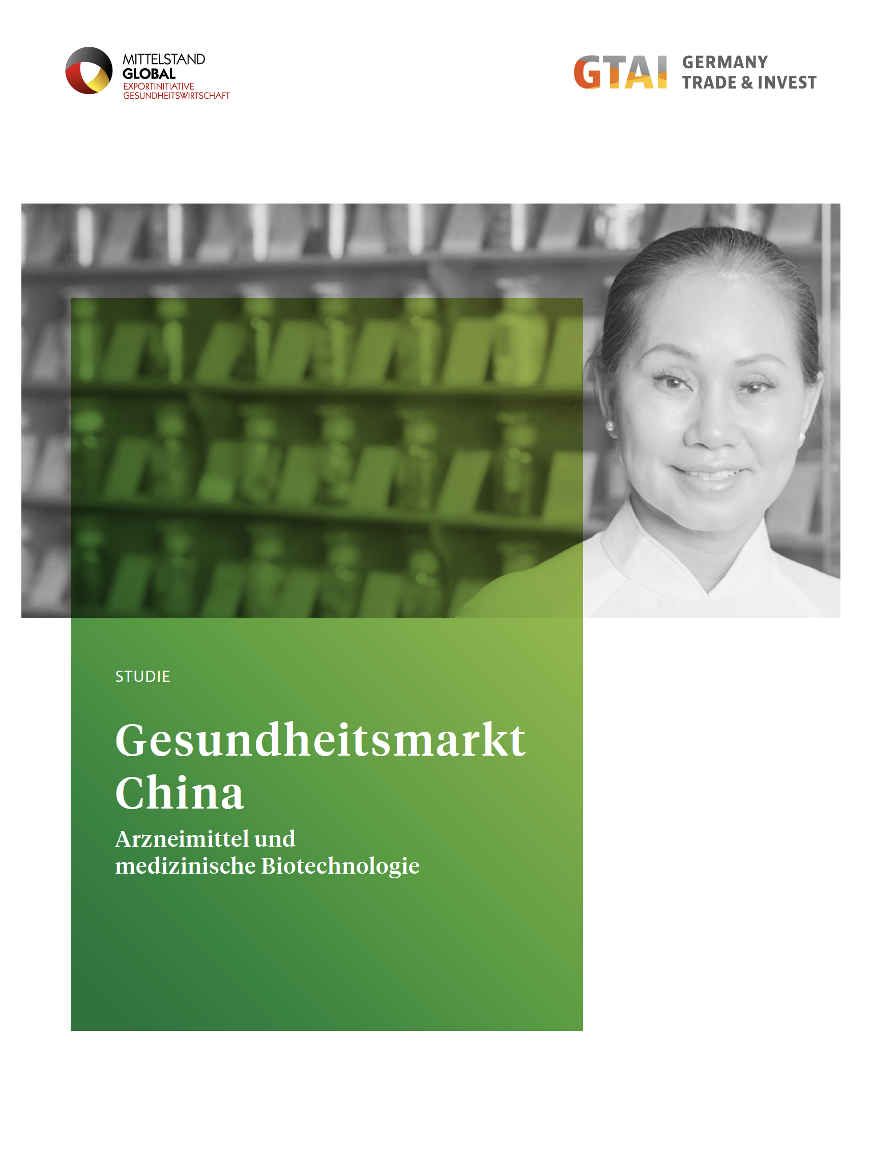 Gesundheitsmarkt China – Arzneimittel und medizinische Biotechnologie (22 pages, in German)